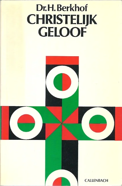 Christelijk geloof : een inleiding tot de geloofsleer – Dr. H. Berkhof (Paperback, 6e druk) Superprijs