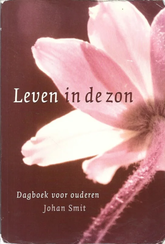 Populair Leven in de zon : dagboek voor ouderen -m Johan Smit (redelijk)