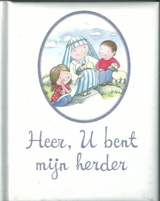 Heer, U bent mijn herder – bewerkte tekst door Juliet David ; met illustraties van Julie Clay Superprijs