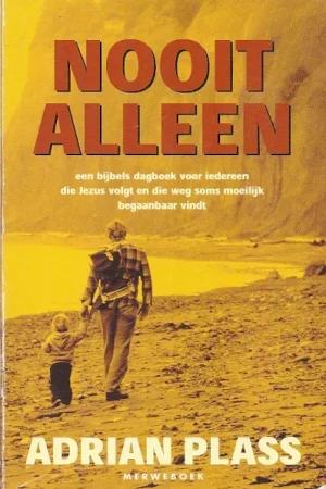 Veilige Betaling Nooit alleen : een bijbels dagboek voor iedereen die Jezus volgt en die weg soms moeilijk begaanbaar vindt – Adrian Plass (6e druk)