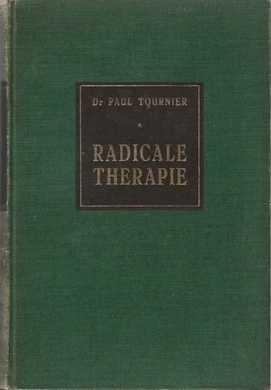 Radicale therapie – Dr. Paul Tournier (Hardcover 4e druk) Nu Kopen