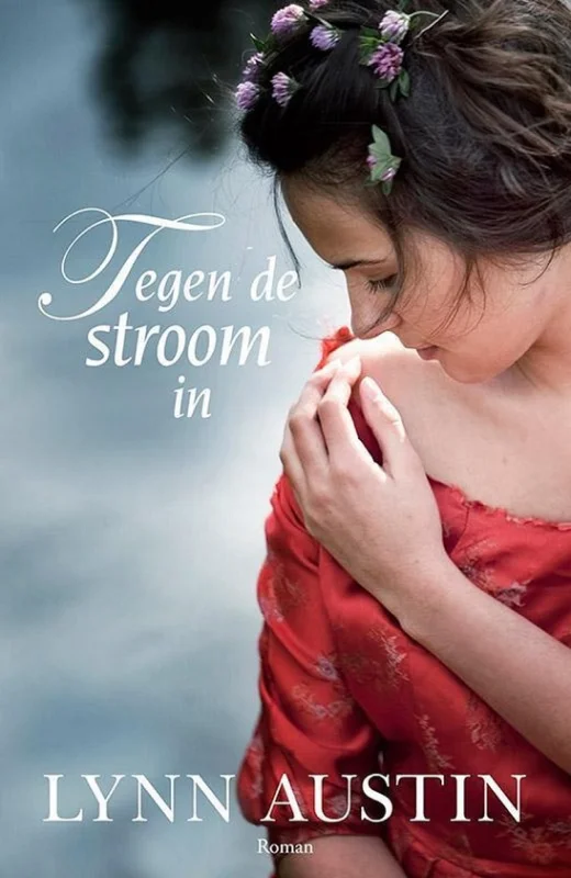 Must-Have Tegen de stroom in: roman – Lynn Austin (3e druk)
