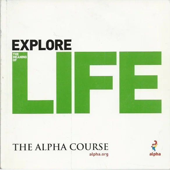 The Alpha course : explore the meaning of life – Alpha International (Revised edition 2008) Koopje