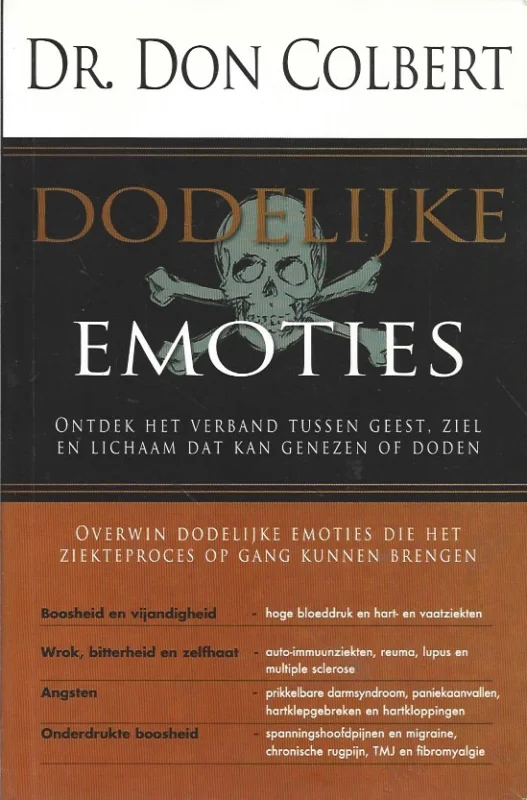 Tijdelijk Beschikbaar Dodelijke Emoties : ontdek het verband tussen geest, ziel en lichaam dat kan genezen of vernietigen – Dr. Don Colbert (Paperback)