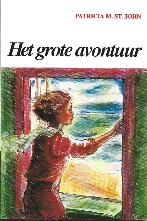 Het grote avontuur – Patricia M. St. John Koop Online