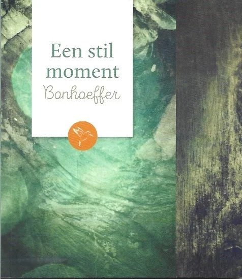 Een stil moment : Bonhoeffer– samengesteld door Gerard Dekker Actieprijs