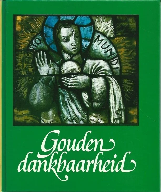 Gouden dankbaarheid : Zusters Augustinessen van Sint-Monica, 1934-1984 Gratis Verzending