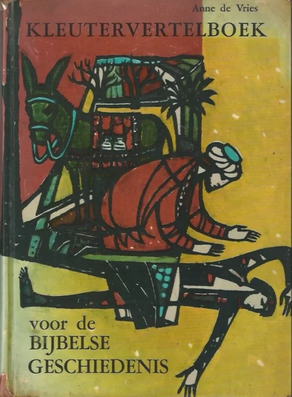 Betaalbaar Kleutervertelboek voor de Bijbelse geschiedenis– Anne de Vries : Tekeningen van Herm. F. Schäfer (18e druk, met stofomslag)