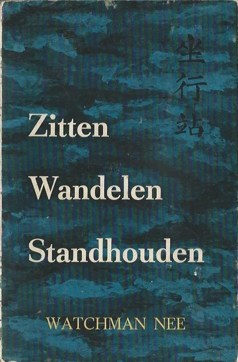 Zitten, Wandelen, Standhouden – Watchman Nee (7e druk) Korting