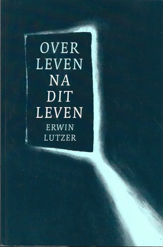 Uitverkoop Over leven na dit leven – Erwin Lutzer