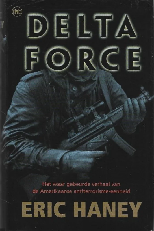 Delta Force – Eric Haney Aanbieding