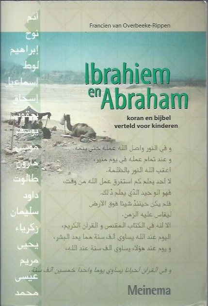 Ibrahiem en Abraham : Koran en Bijbel verteld voor kinderen – Francien van Overbeeke-Rippen (1e druk) Bestseller