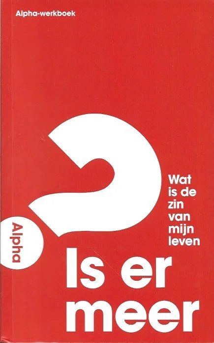 Alpha? :Alpha-werkboek – Alpha Nederland, 21e druk 2017 Express Levering