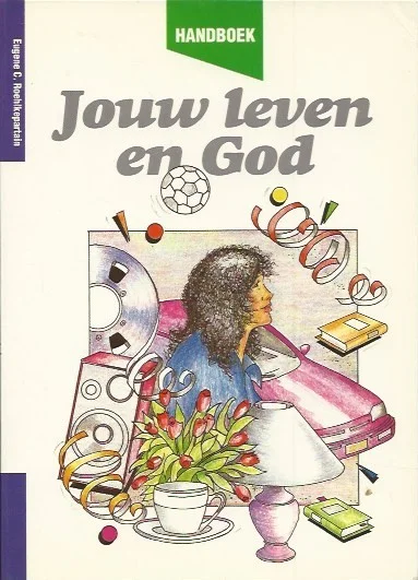 Jouw leven en God : Handboek – Eugene C. Roehlkepartain (1e druk 1992) Shop Nu