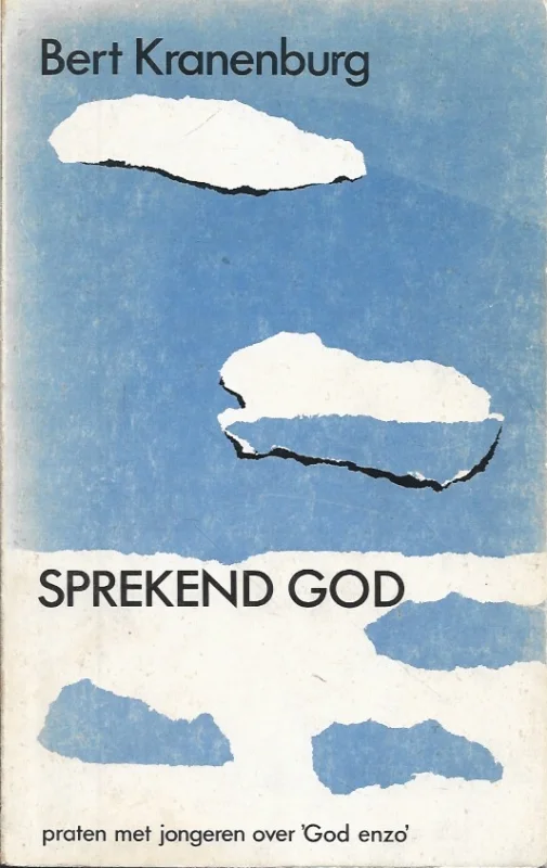 Sprekend God : praten met jongeren over ‘God en zo’ – Bert Kranenburg (1e druk) Gecertificeerd