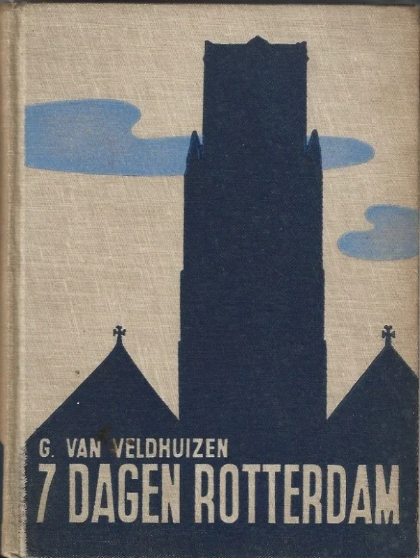 Express Levering Zeven dagen Rotterdam – G. van Veldhuizen (5e druk 1941)