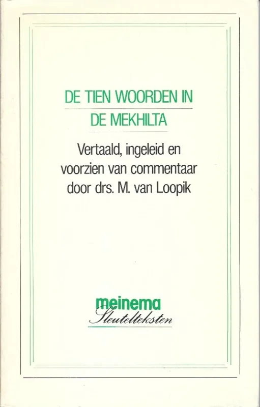 Voordeelprijs De Tien woorden in de Mekhilta – vertaald, ingeleid en voorzien van commentaar door drs. M. van Loopik