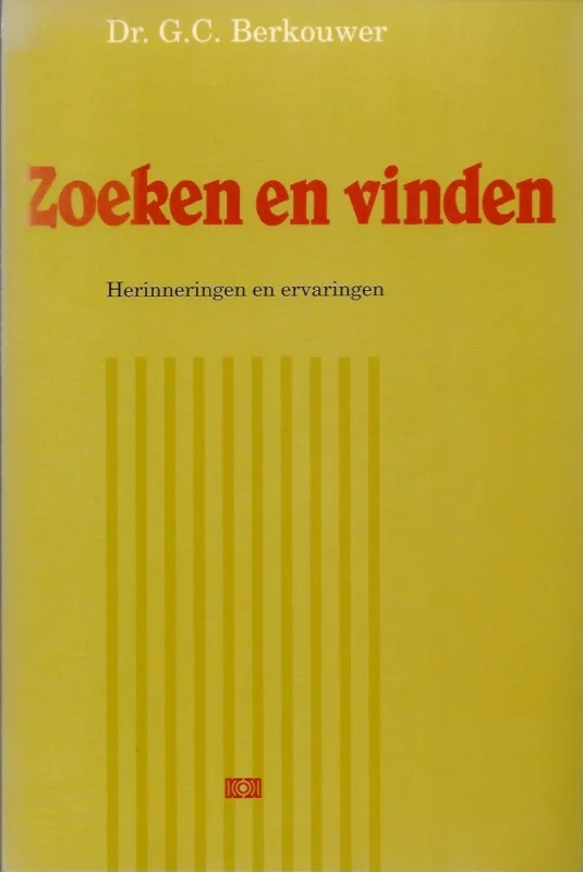 Fabrieksprijs Zoeken en vinden : herinneringen en ervaringen – Dr. G.C. Berkouwer