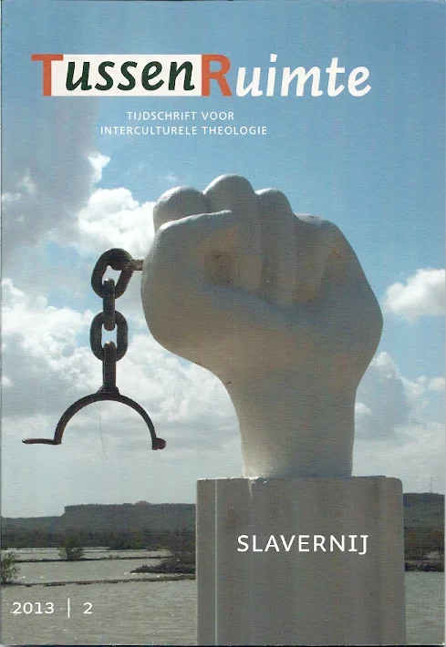 Slavernij : TussenRuimte : tijdschrift voor interculturele theologie 2013 – 2 Beperkte Voorraad