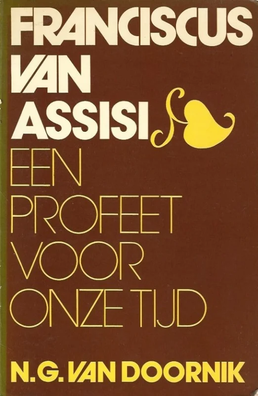 Seizoensaanbieding Franciscus van Assisi, een profeet voor onze tijd – N.G.M. van Doornik