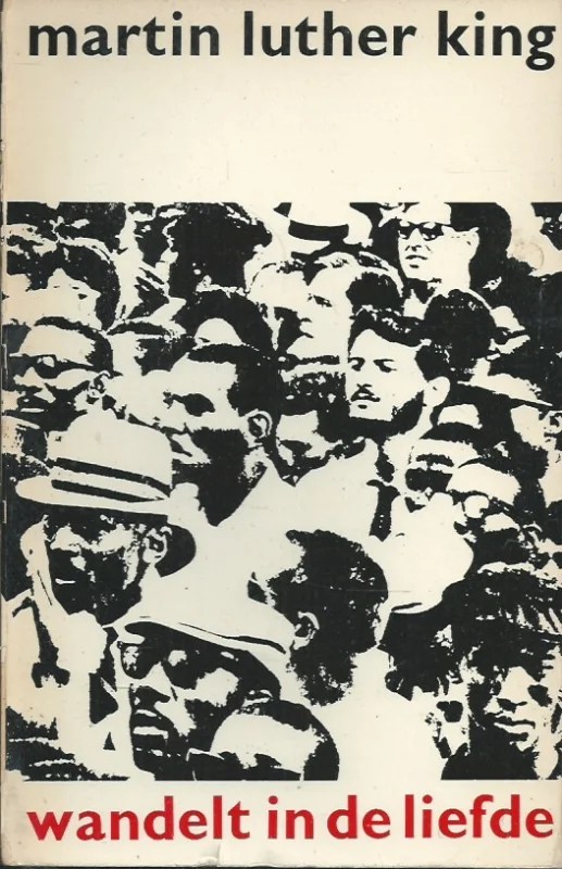 Wandelt in de liefde– Martin Luther King (Paperback, 4e druk) Voordeelprijs