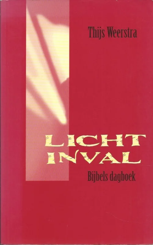 Lichtinval : bijbels dagboek – Thijs Weerstra Aanbieding