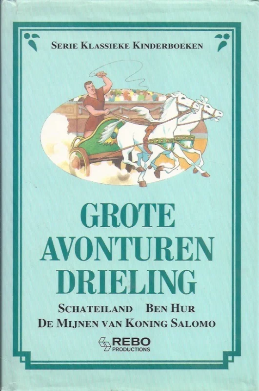 Exclusieve Aanbieding Grote avonturen drieling (Schateiland – Ben Hur – De mijnen van koning Salomo) – bewerkt door Henk Cornelissen ; geillustreerd door Ben Horsthuis