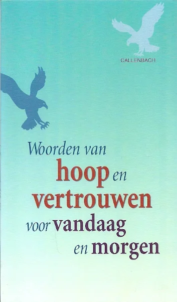 Shop Nu Woorden van hoop en vertrouwen voor vandaag en morgen – Callenbach