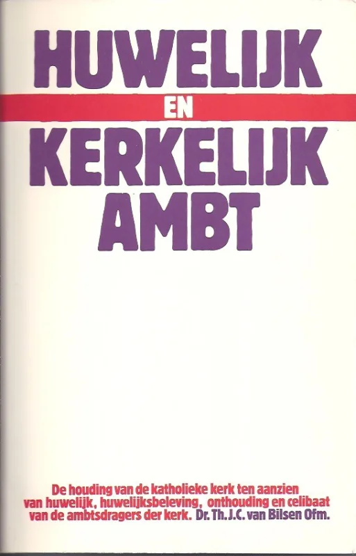 Huwelijk en kerkelijk ambt – Th.J.C. van Bilsen Meest Verkocht