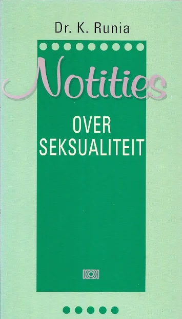 Notities over Seksualiteit – Dr. K. Runia Must-Have