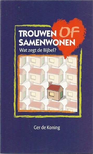 Trouwen of samenwonen : wat zegt de bijbel? – Ger de Koning Hete Deal
