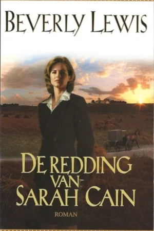 Alleen Vandaag De redding van Sarah Cain – Beverly Lewis
