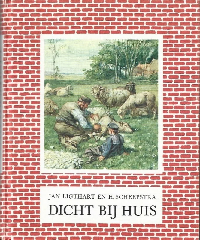 Actieprijs Dicht bij huis – Jan Ligthart en H. Scheepstra; plaatjes van C. Jetses