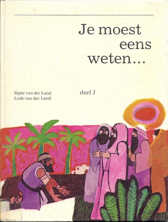 Voordeelprijs Je moest eens weten : een serie lesboeken met werkboeken over de Bijbel : deel 1 –Sipke van der Land