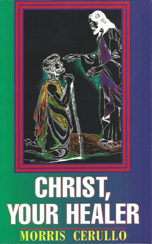 Express Levering Christ, Your Healer – Morris Cerullo (reprinted 1995)