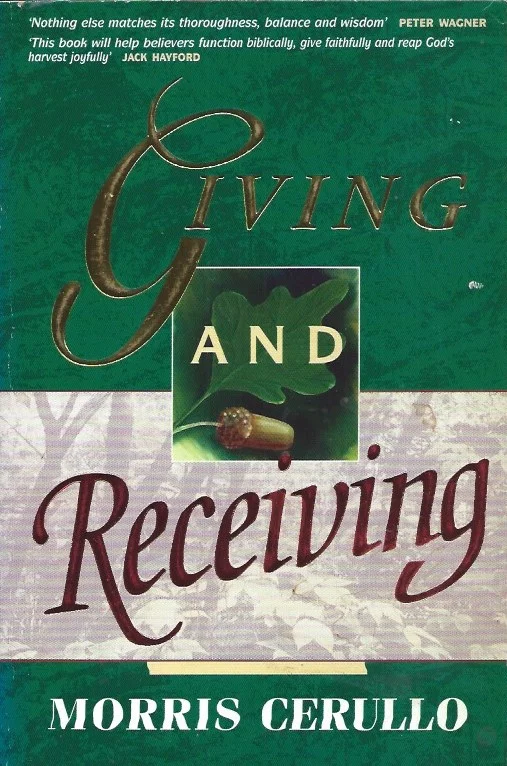 Betrouwbaar Giving and Receiving – Morris Cerullo(Collectible, personal text and signature)