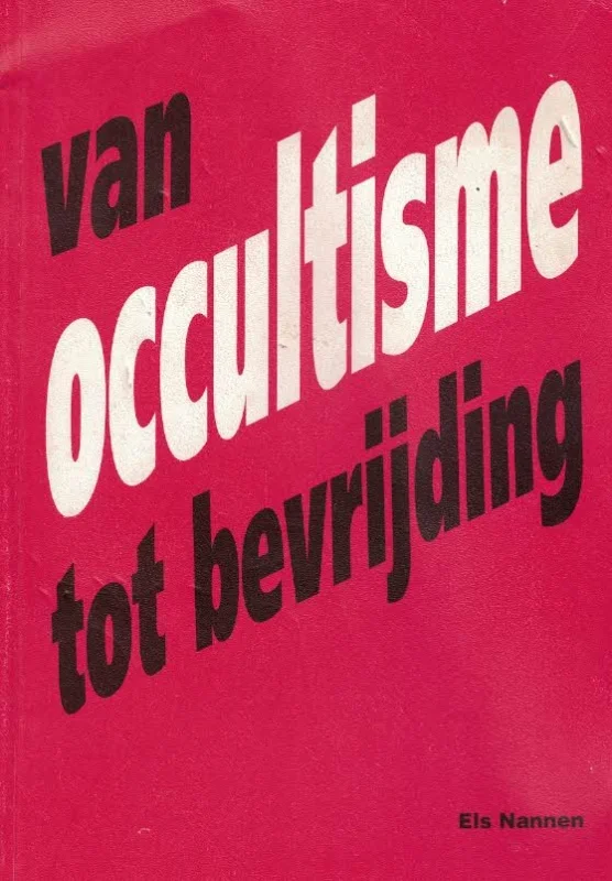 Van Occultisme tot bevrijding – Els Nannen (10e druk) Koopje