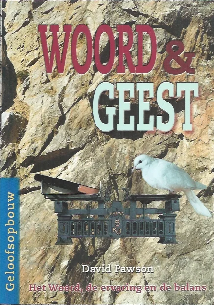 Bestel Nu Woord & Geest – David Pawson