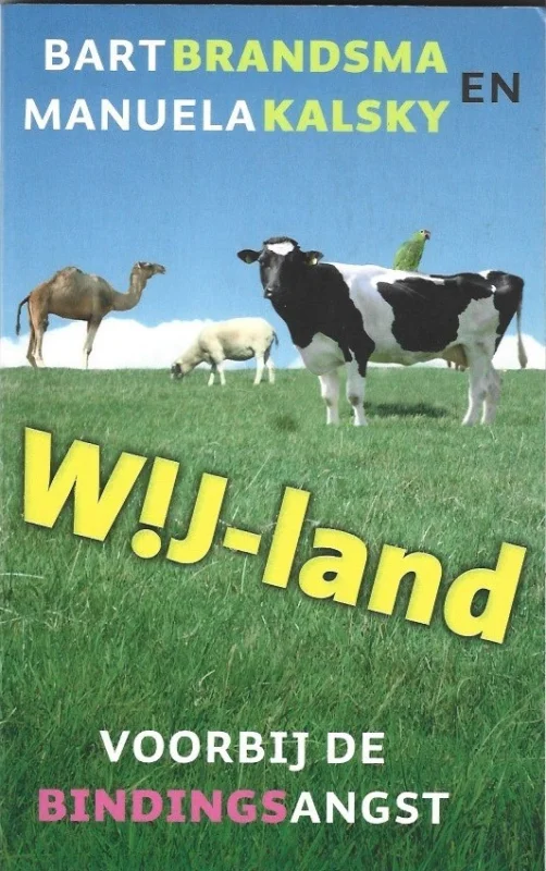 Laatste Versie W!J-land : voorbij de bindingsangst – Bart Brandsma en Manuela Kalsky