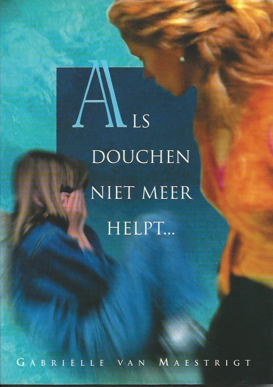 Als douchen niet meer helpt … – Gabrielle van Maestrigt Koopje