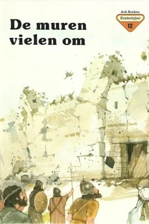 Ark Boeken Kinderbijbel 12 : De muren vielen om – Penny Frank Rechtstreeks Van De Fabrikant