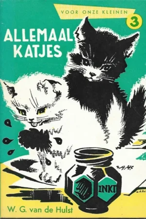 Allemaal katjes! – door W.G. van de Hulst ; met tekeningen van W.G. van de Hulst jr. (16e druk) Premium