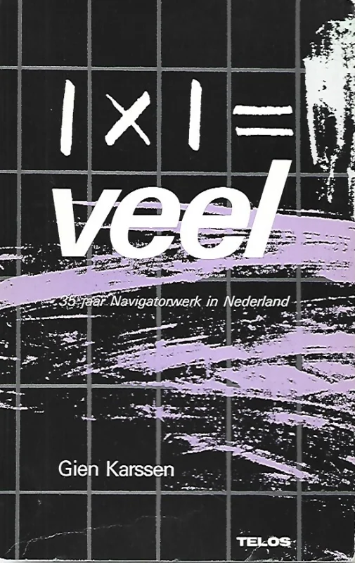 1 x 1 = veel : 35 jaar Navigatorwerk in Nederland – Gien Karssen (Gesigneerd) Bestel Nu