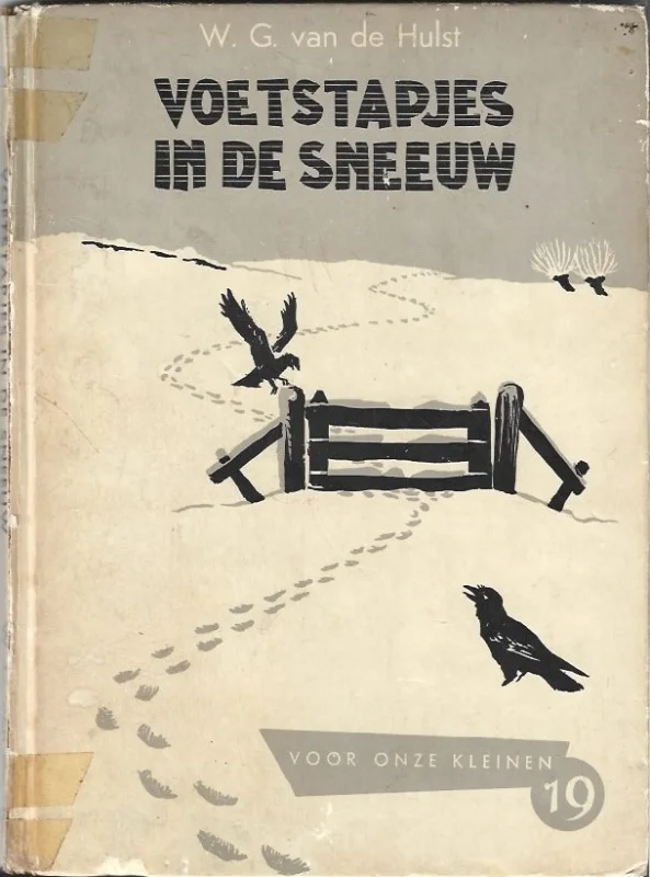Voetstapjes in de sneeuw : Voor onze kleinen, 19 – door W.G. van de Hulst (8e druk, matig) Betaalbaar