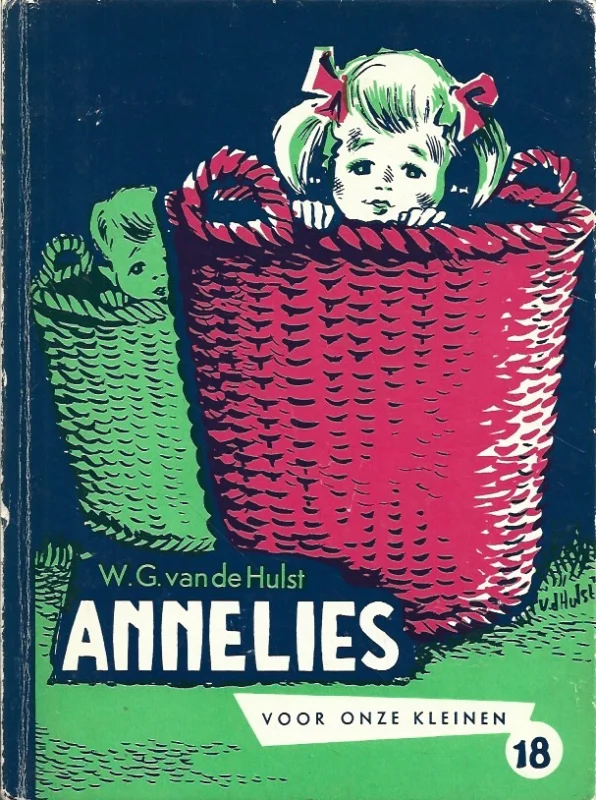 Annelies : Voor onze kleinen 18 – door W.G. van de Hulst (9e druk) Weekendaanbieding