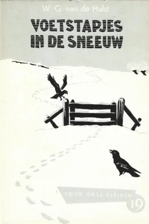 Voetstapjes in de sneeuw : Voor onze kleinen, 19 – W.G. van de Hulst (9e druk) Actieprijs
