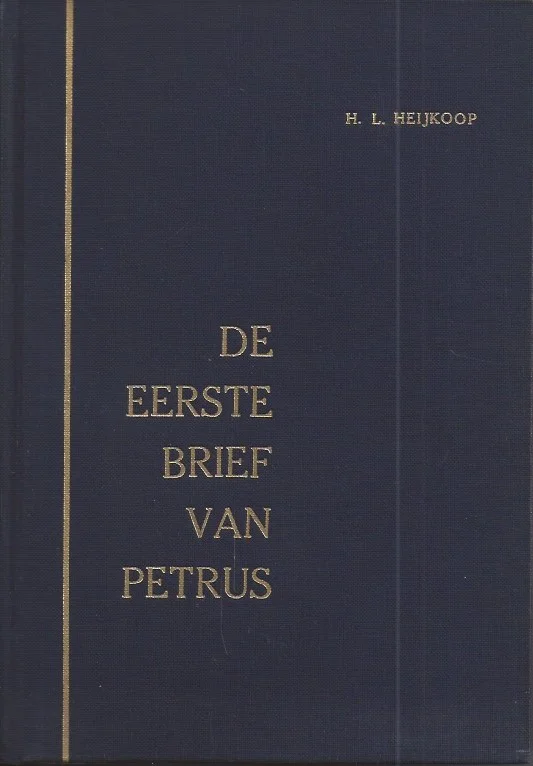 De eerste brief van Petrus – H.L. Heijkoop Premium