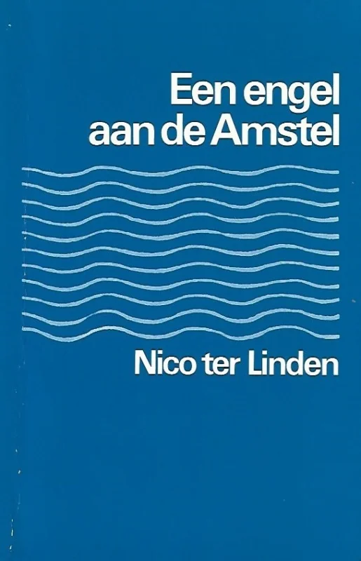 Betaalbaar Een engel aan de Amstel – Nico ter Linden