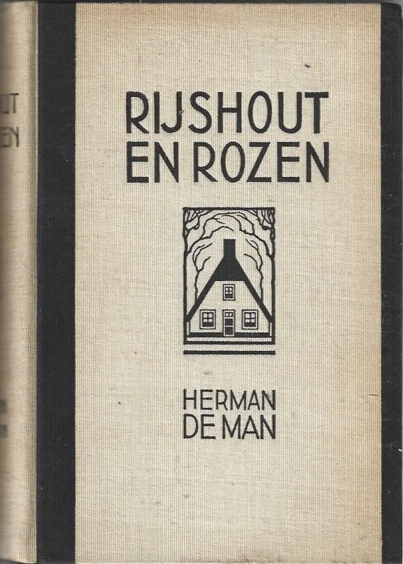 Rijshout en rozen – Herman de Man (2e druk 1928) Gratis Verzending