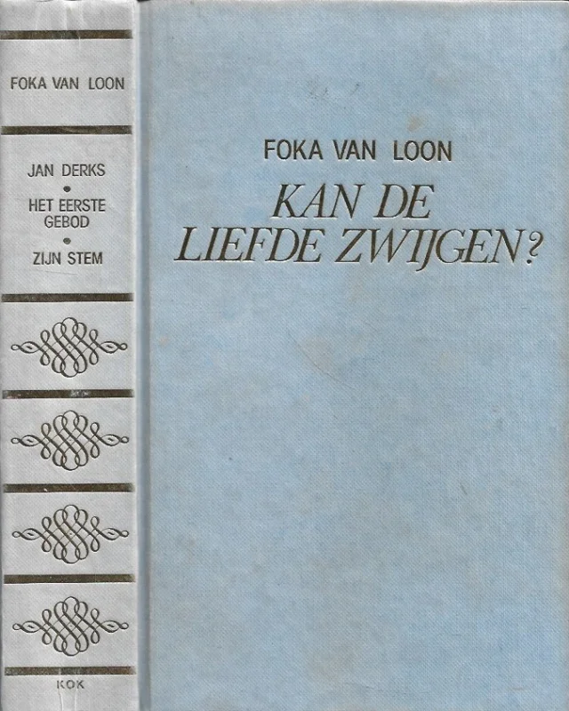 Gereduceerde Prijs Kan de liefde zwijgen? : omnibus – Foka van Loon
